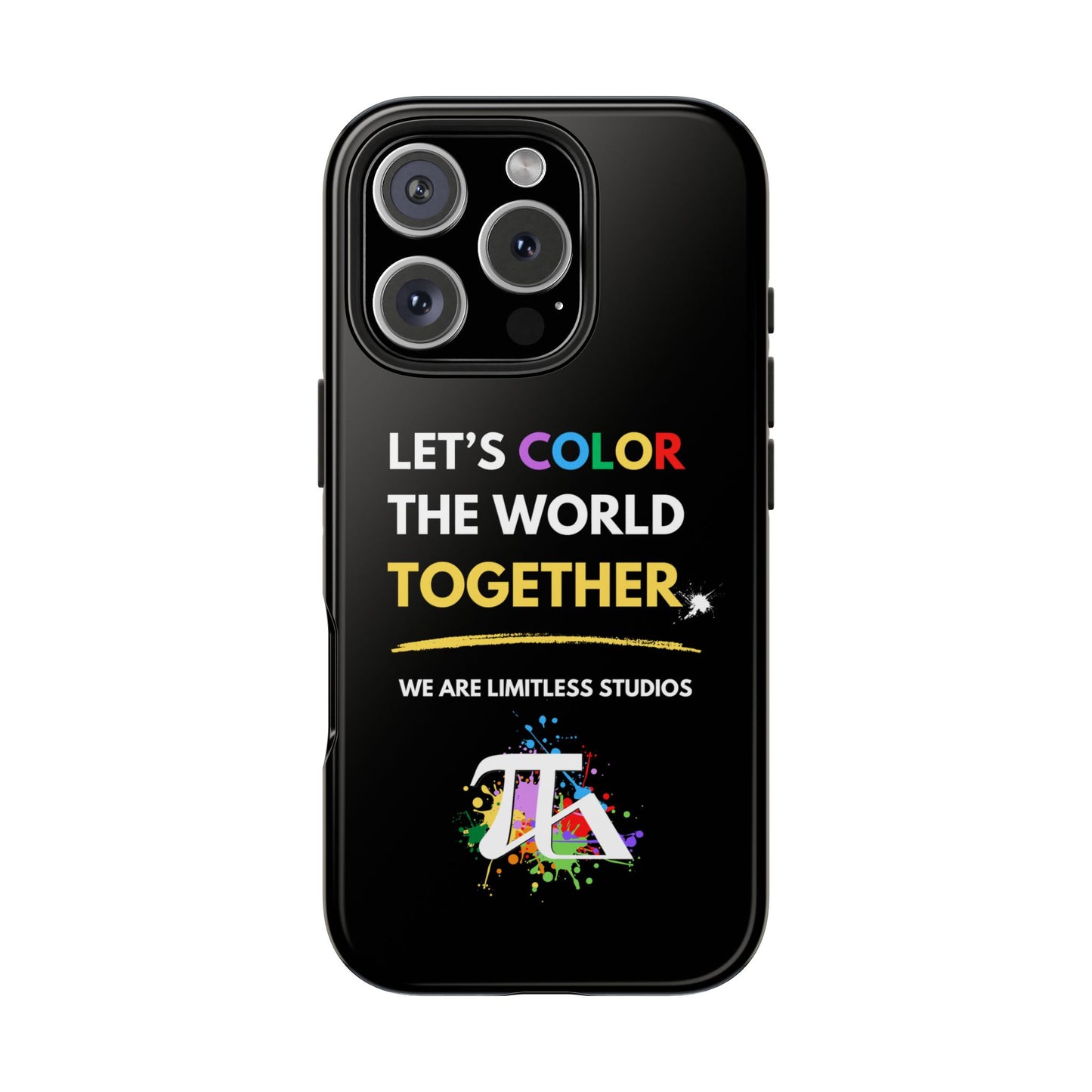 Let's Color the World Tough Phone Cases