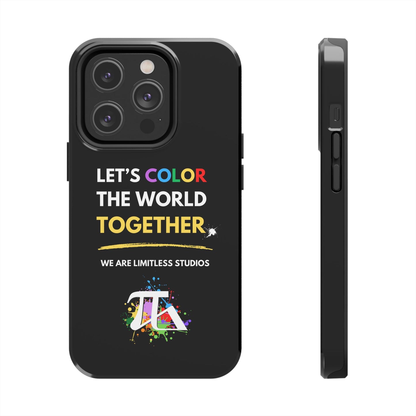 Let's Color the World Tough Phone Cases